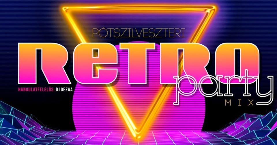 Zalaegerszeg Turizmusa » Pótszilveszteri Retro Party Mix