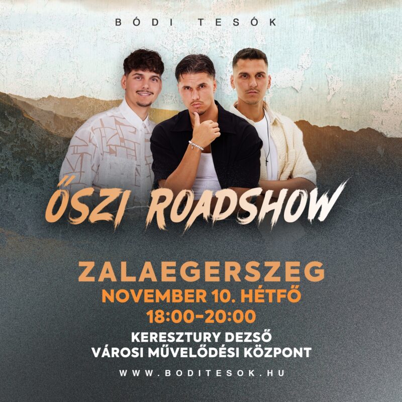 Orogram Tesok Zalaegerszeg Turizmusa - » Bódi tesók – Őszi Roadshow